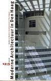 click to enlarge: Boven, Cees van / Freijser, Victor / Vaillant, Christiaan Gids van de Moderne Architectuur in Den Haag.
