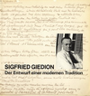 click to enlarge: Rykwert, Joseph / Bosman, Jos / Oechslin, Werner / et al Sigfried Giedion. Der Entwurf einer modernen Tradition.
