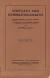 click to enlarge: Wils, Jan Ventilatie van Gymnastieklokalen. Voordracht….