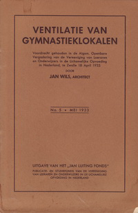 Wils, Jan - Ventilatie van Gymnastieklokalen. Voordracht….
