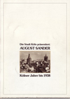 click to enlarge: Barten, Rudolf Die Stadt Köln präsentiert: August Sander. Kölner Jahre bis 1938.