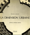 click to enlarge: Weiller, Daniele / Boyer, Michel Antoine La Dimension Urbaine.