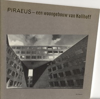 Klaren, Maurits (editor) - Piraeus - een woongebouw van Kollhoff.