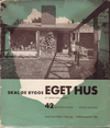 click to enlarge: Mollerup, Jens Skal de bygge Eget Hus. Ny udgave med 42 eenfamilienhuse og bygherrevejledning.