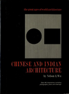 click to enlarge: Wu, Nelson I. Chinese and Indian Architecture. The City of Man, the Mountain of God, and the Realm of the Immortals.