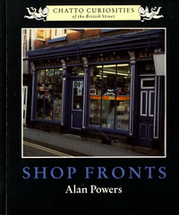 Powers, Alan - Shop Fronts.