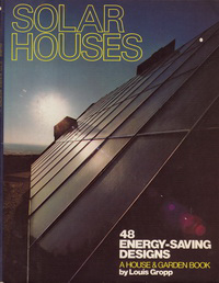 Gropp, Louis - Solar Houses. 48 Energy - Saving Designs.