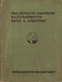 Schultze-Naumburg, Paul - Städtebau.