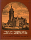 click to enlarge: Gillon Jr., Edmund V. Early Illustrations and Views of American Architecture. 742 Line cuts of houses, stores, churches, village streets , etc.