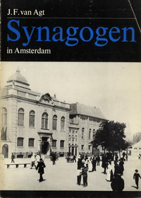 Agt, J. F. van - Synagogen in Amsterdam.