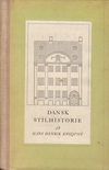 click to enlarge: Engquist, Hans Henrik Dansk Stilhistorie. Kort Oversigt.