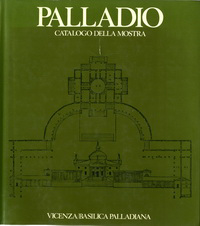 Forssman, Erik / et  al - Mostra del Palladio. Vicenza/Basilica Palladiana.