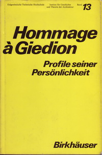 Stucky, Ulrich (compilation) - Hommage à Giedion. Profile seiner Persönlichkeit.