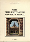 click to enlarge: Perogalli, Carlo / Sandri, Maria Grazia Ville delle Province di Bergamo e Brescia. Lombardia 3.