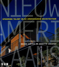 Carter, Brian / Lecuyer, Annette - Nieuw Amerikaans. Opkomend talent in de Amerikaanse Architectuur.