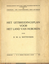 click to enlarge: Witteveen, W.G. / et al Het Uitbreidingsplan voor Het Land van Hoboken. (with the rare, folded map, 70x57).