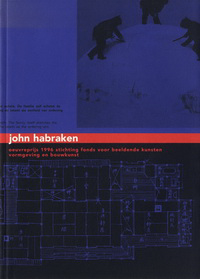 Bouman, Ole - Oeuvreprijs 1996 Architectuur -  John Habraken -  Oeuvre Award 1996 Architecture.