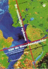 Wal, C. van der / et al - De ruimtelijke opbouw van de Noordoostpolder. De jongere bouwkunst en stedebouw in de Noordoostpolder.