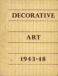 Symonds, Robert W. (introduction) - Decorative Art. The Studio Year Book: 1943 - 1948.
