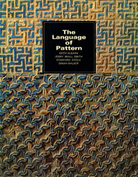 Albarn, Keith / et al - The Language of Pattern. An enquiry inspired by Islamic decoration.