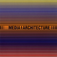 Lootsma, Bart / Rijken, Dick (editors) - Media and Architecture.