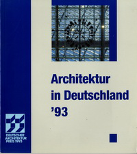 Joedicke, Jürgen - Architektur in Deutschland '93. Deutscher Architekturpreis 1993.