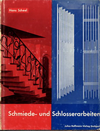 click to enlarge: Scheel, Hans Schmiede- und Schlosserarbeiten. Gestaltete Arbeiten aus Stahl, Sondermessing, Leichtmetall und Gusseisen.