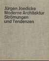 click to enlarge: Joedicke, Jürgen Moderne Architektur. Strömungen und Tendenzen.