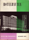 click to enlarge: Koch, Alexander Hotelbauten / Motels / Ferienhäuser.