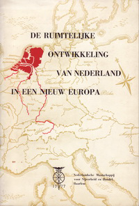 Thijsse, Jac. P. / Tromp, Th. P. / Gaarlandt, K. H. - De ruimtelijke ontwikkeling van Nederland in een nieuw Europa. Prae-advizen voor de 175ste Algemene Vergadering te Amsterdam, 12 juni 1958.