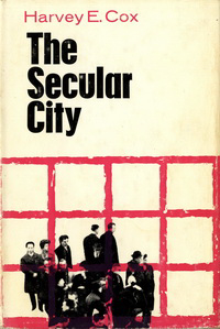 Cox, Harvey - The Secular City. Secularization and Urbanization in theological Perspective.