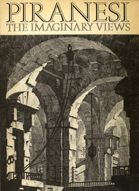 Harvey, Miranda - Piranesi. The Imaginary Views.