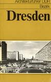 click to enlarge: May, Walter / Pampel, Werner / Konrad, Hans Architekturführer DDR Bezirk Dresden.