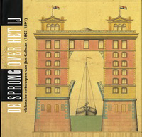 Smit, Ludger - De Sprong over het IJ. Visionaire ontwerpen van Jan Galman (1807 - 1891).