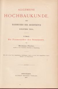 Pfeifer, Hermann - Die Formenlehre des Ornaments.