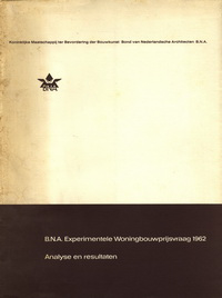 Lammers, H. (introduction) - B.N.A. Experimentele Woningbouwprijsvraag 1962: Analyse en resultaten.