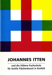 Thönnissen, Karin - Johannes Itten und die Höhere Fachschule für textile Flächenkunst in Krefeld. Zum Textildesign der dreisziger Jahre.