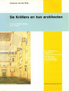 click to enlarge: Wolk, Johannes van der De Kröllers en hun architecten. L.J. Falkenburg, P. Behrens, L. Mies van der Rohe, H.P. Berlage, A..J. Kropholler, H. van de Velde.
