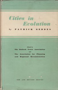 Geddes, Patrick - Cities in Evolution.