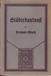 click to enlarge: Ehlgötz, Hermann Städtebaukunst.