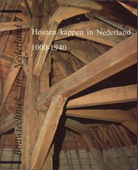 Janse, H. - Houten kappen in Nederland 1000 - 1940.