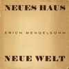 click to enlarge: Mendelsohn, Erich Neues Haus Neue Welt.