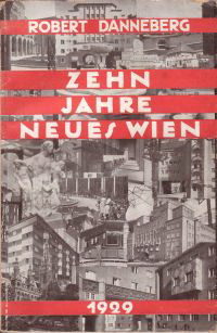 Danneberg, Robert - Zehn Jahre neues Wien 1929.