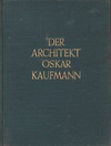 click to enlarge: Bie, Oscar (Vorwort) Der Architekt Oskar Kaufmann.