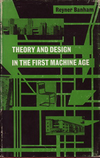 click to enlarge: Banham, Reyner Theory and Design in the First Machine Age.