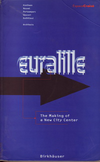 click to enlarge: Menu, Isabelle / Vermandel, Frank Euralille. The Making of a New City Center.