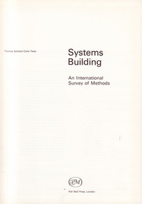Schmid, Thomas / Testa, Carlo - System Buildings. An international Survey of Methods.