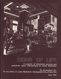 Carr, Stephen / et al - Signs of Life. A program of information services and pedestrian space improvements for Lower Manhattan.