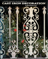 click to enlarge: Robertson, E. Graeme / Robertson, Joan Cast Iron Decoration. A World Survey.