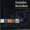 click to enlarge: Koekebakker, Olaf (editor) Stadsplan Rotterdam. Een visie op de ruimtelijke ontwikkeling van Rotterdam tot 2005.
